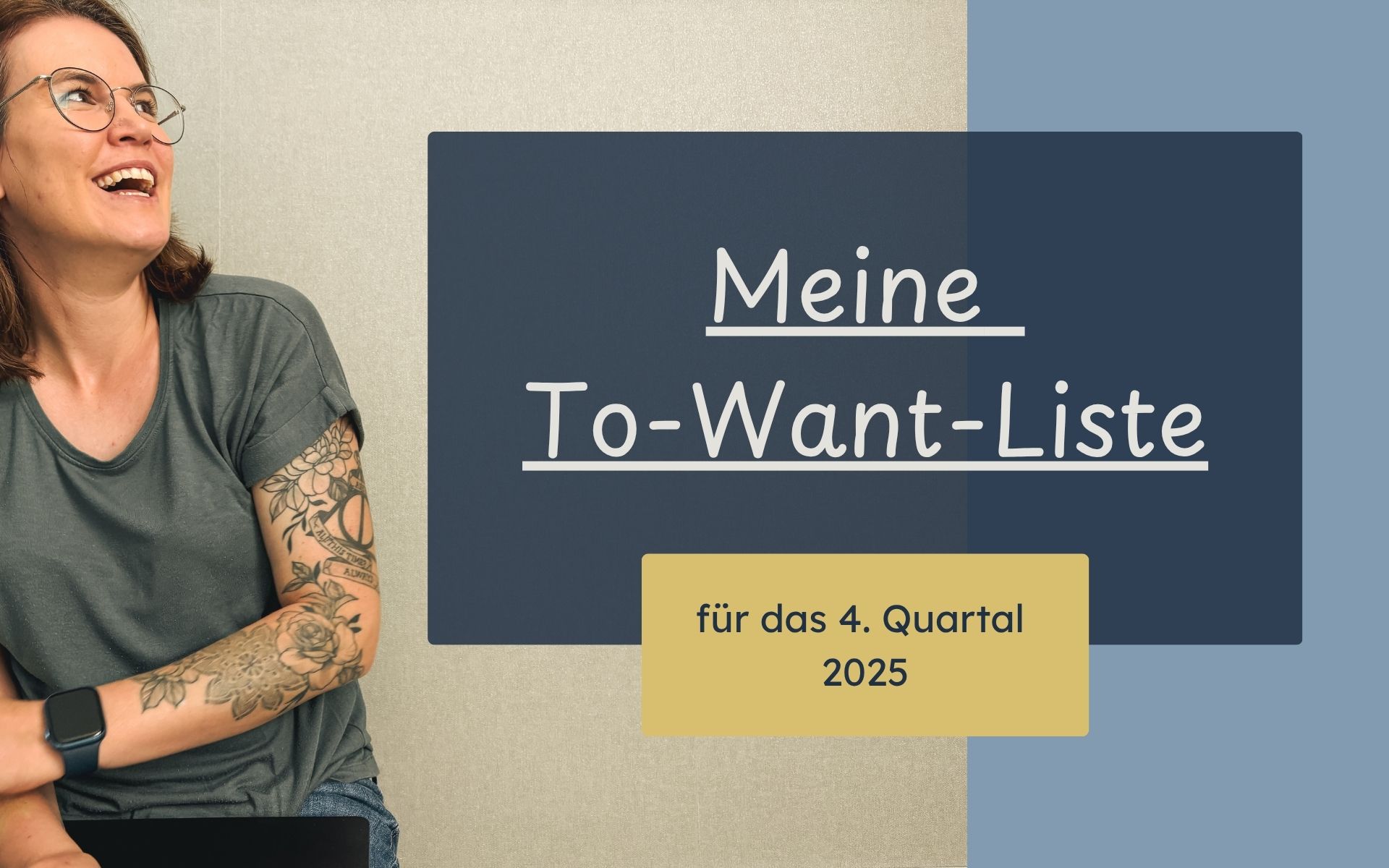 Meine To-Want-Liste für das 4. Quartal 2025