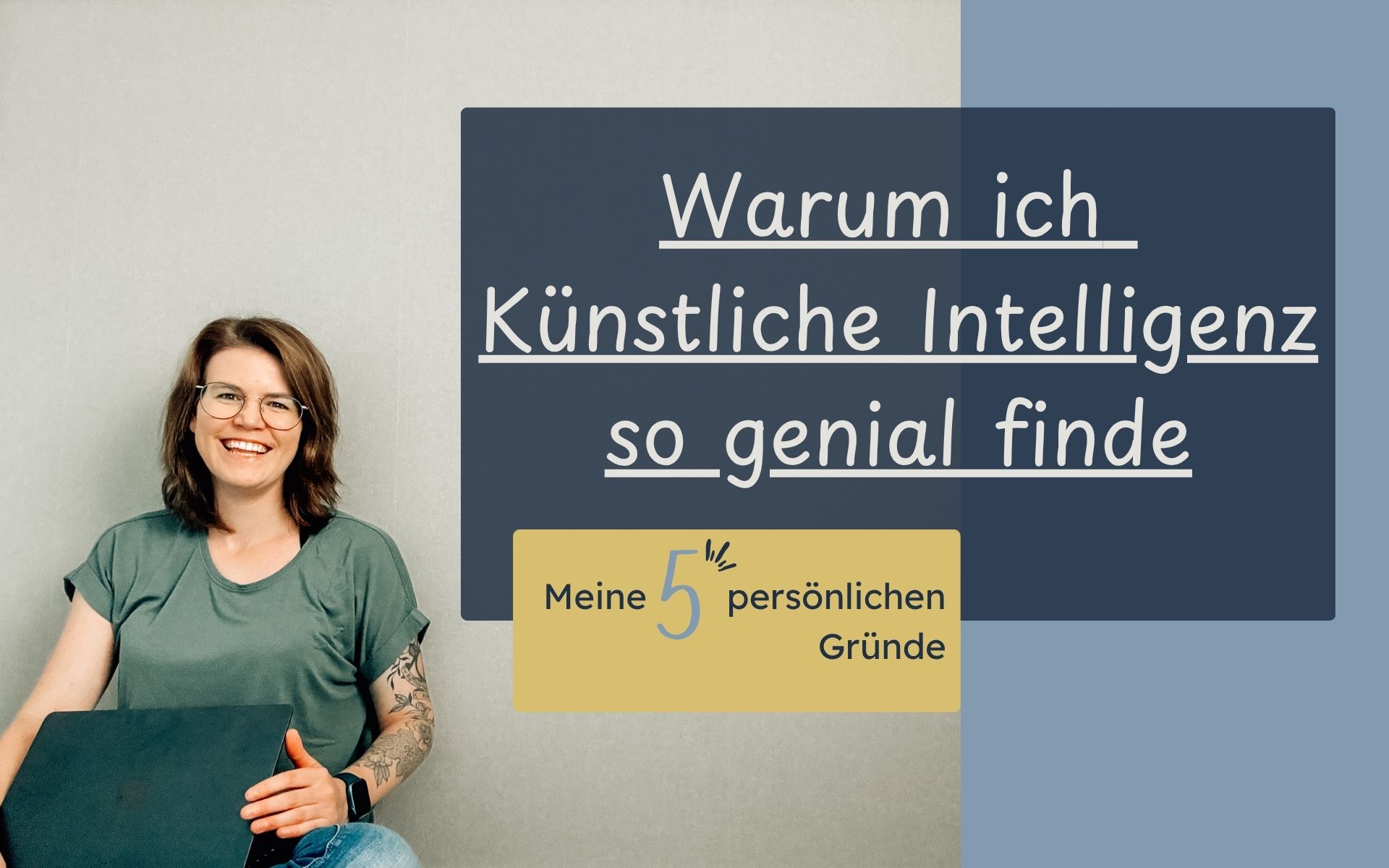 5 Gründe, warum ich Künstliche Intelligenz so genial finde