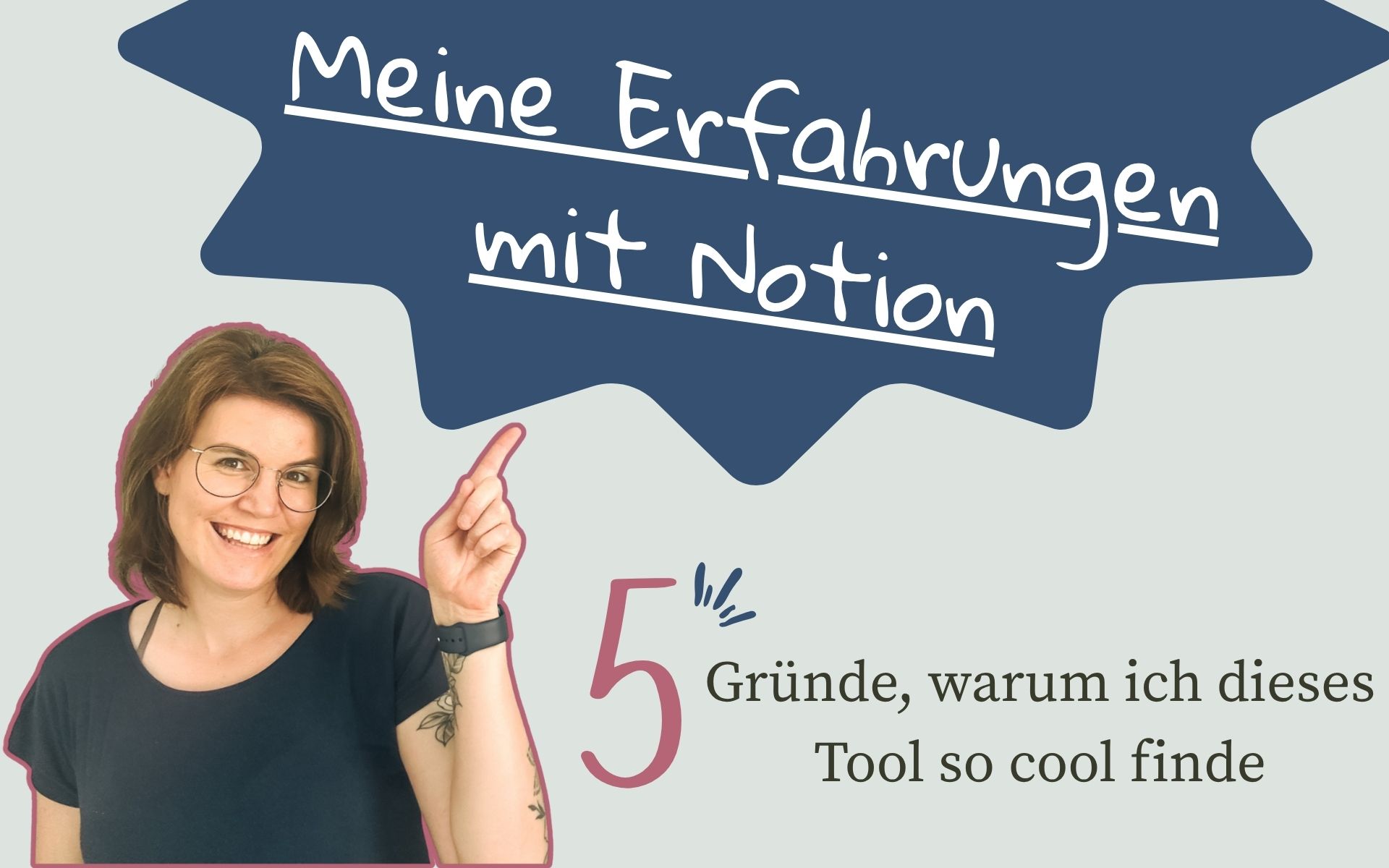 Meine Erfahrungen mit Notion - 5 Gründe, warum ich dieses Tool so cool finde