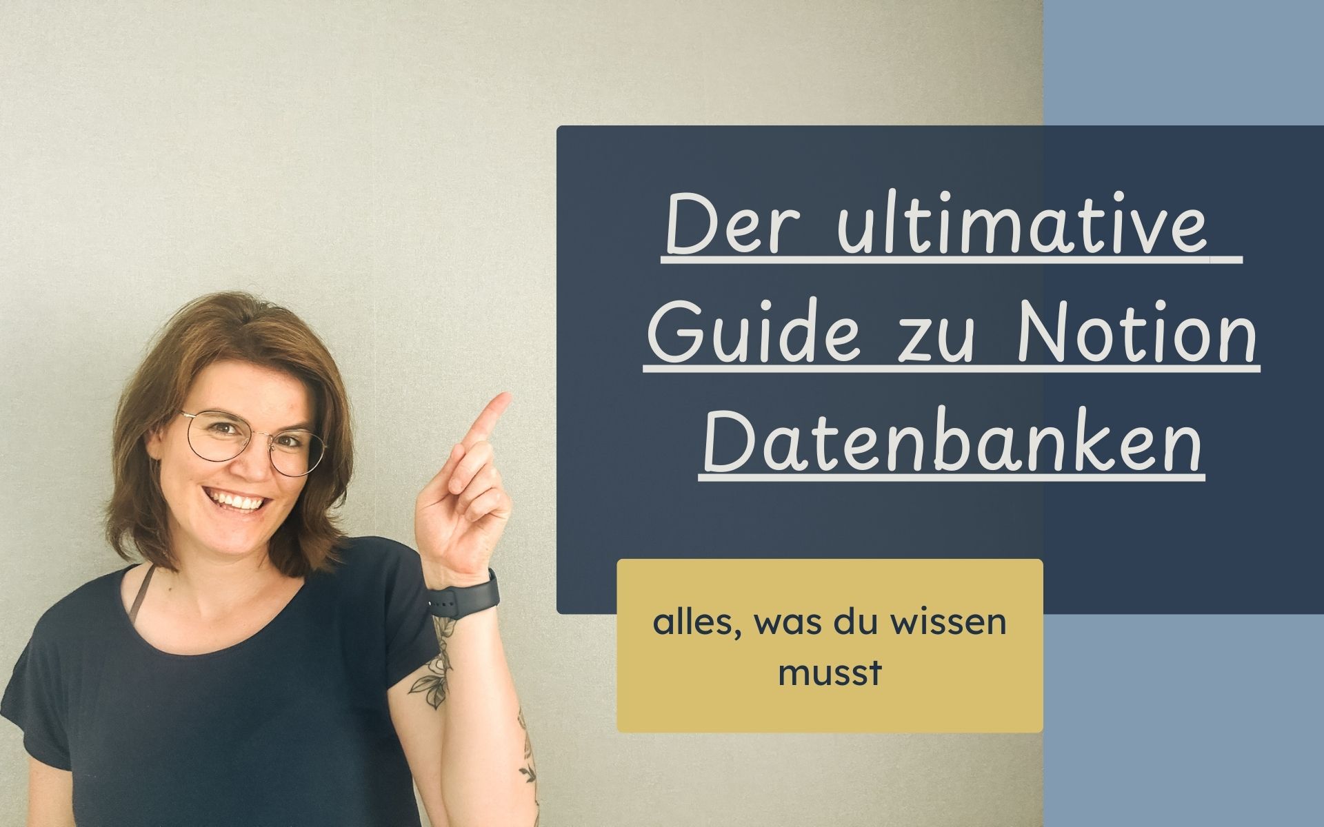 Der ultimative Guide zu Notion Datenbanken - alles, was du wissen musst